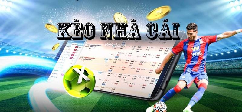 Kèo nhà cái Fund - Tỷ lệ kèo nhà cái 5 hôm nay keonhacai bóng đá trực tiếp 111 Kèo Nhà Cái Là Gì?